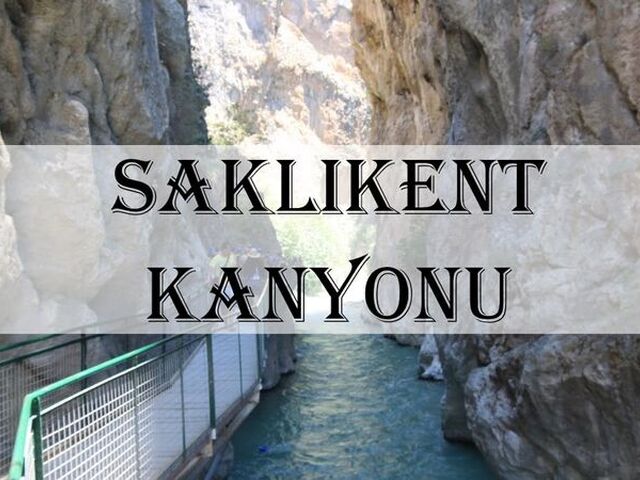 FETHİYE - SAKLIKENT KANYONU -ÖLÜDENİZ TURU (GÜNÜBİRLİK)
